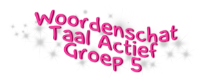 WoordenschatTaalActiefGroep5