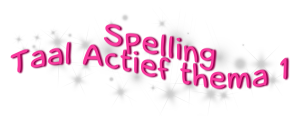 SpellingTaalActiefthema1